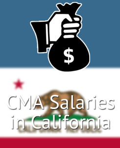 CMA Salaries in California's Major Cities