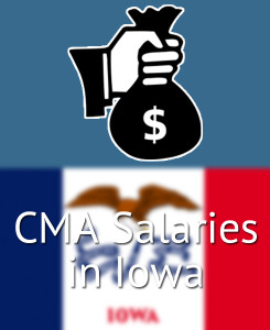 CMA Salaries in Iowa's Major Cities