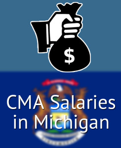 CMA Salaries in Michigan's Major Cities