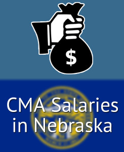 CMA Salaries in Nebraska's Major Cities