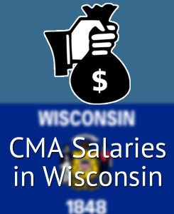 CMA Salaries in Wisconsin's Major Cities