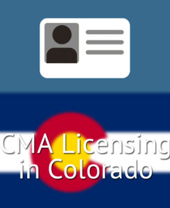 CMA Licensing in Colorado