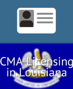 CMA Licensing in Louisiana