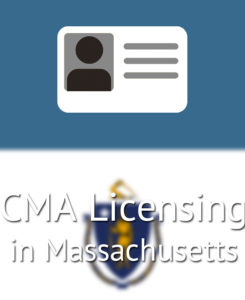 CMA Licensing in Massachusetts
