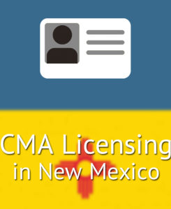 CMA Licensing in New Mexico