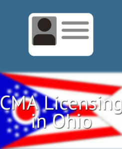 CMA Licensing in Ohio