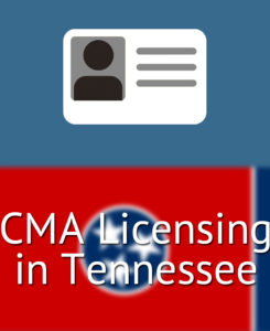 CMA Licensing in Tennessee