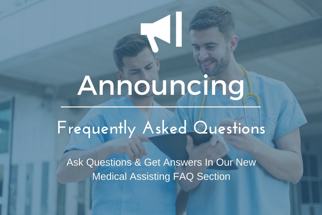 Announcing Medical Assistant FAQ Resource