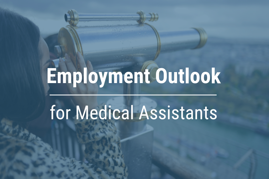 Employment Outlook for Medical Assistants in 2019 - 2026