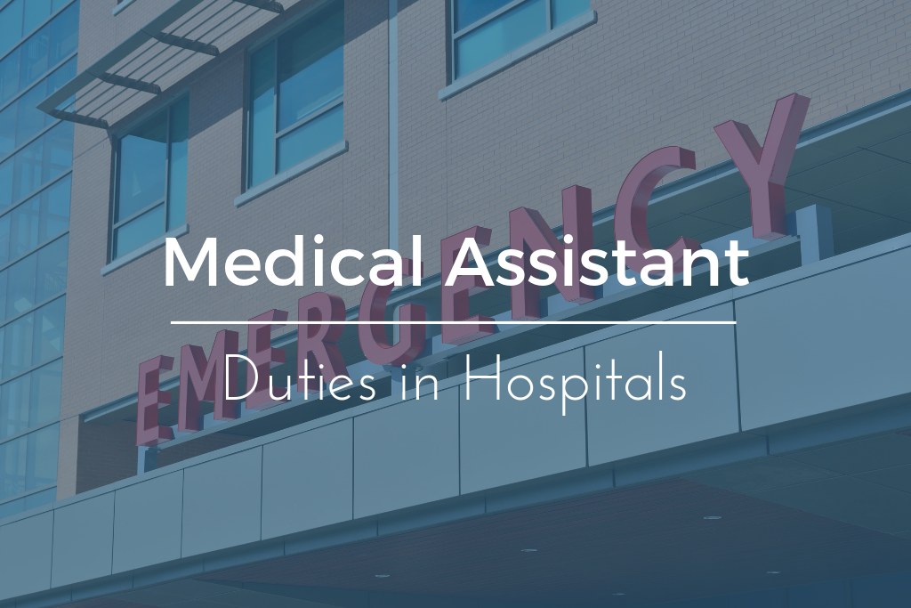Medical Assistant Duties in Hospitals